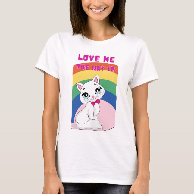 Camiseta ame la forma en que estoy (Anverso)