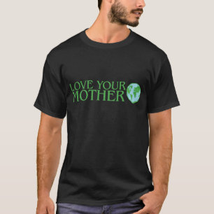Camiseta Ame su madre tierra