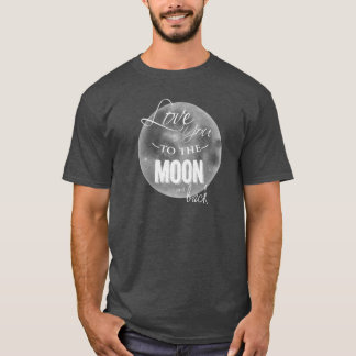 Camiseta Ámele a la luna y a la parte posterior