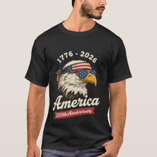 Camiseta América 250 aniversario águila de EE. UU. 1776 202
