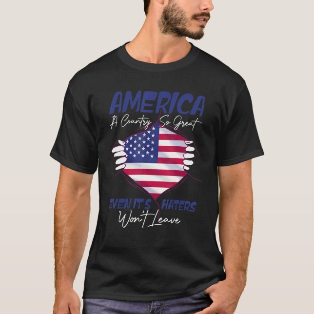 Camiseta America A Country So Great Even It s Haters Won Le (Anverso)