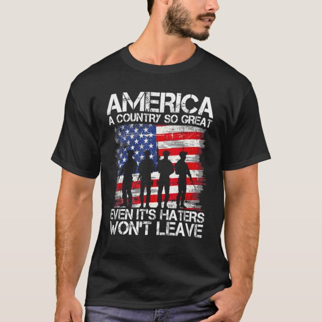 Camiseta America A Country So Great Even It s Haters Won t  (Anverso)