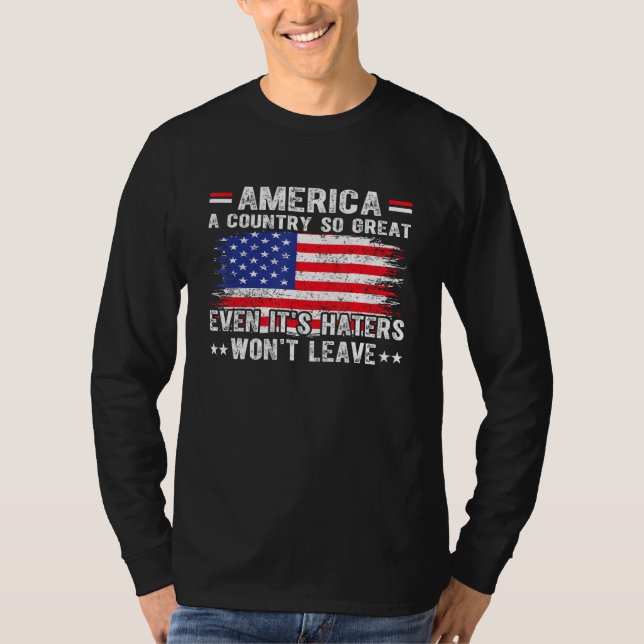 Camiseta America A Country So Great Even Its Haters Won Lea (Anverso)
