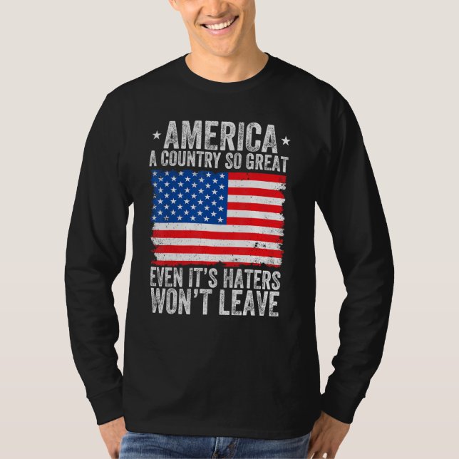 Camiseta America A Country So Great Even Its Haters Won t L (Anverso)