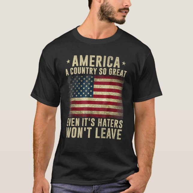 Camiseta America a country so great even it's Haters won't  (Anverso)