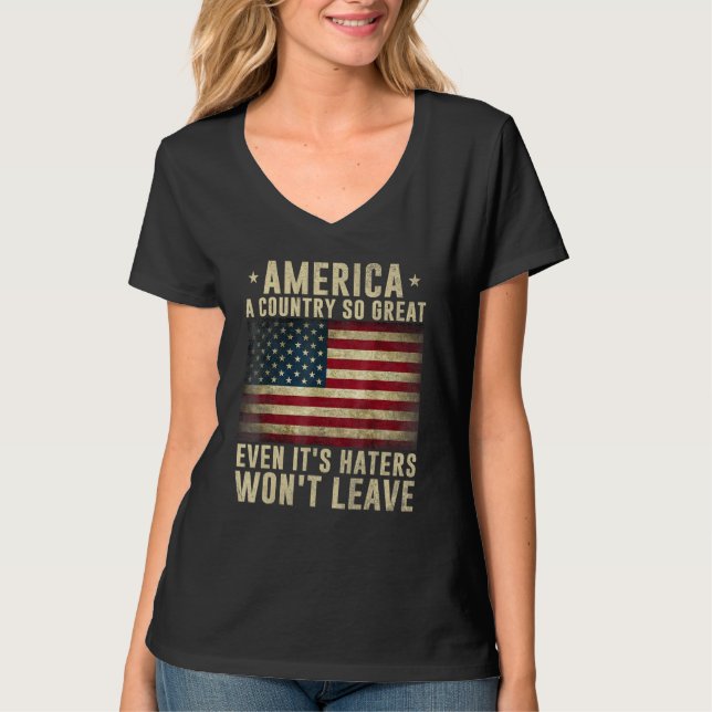 Camiseta America a country so great even it's Haters won't  (Anverso)