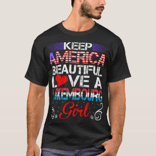 Camiseta América Hermoso amor Chica Luxemburgo regalo