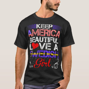 Camiseta América Hermoso amor Chica sueca regalo