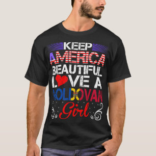 Camiseta América Hermoso amor Regalo Chica moldavo