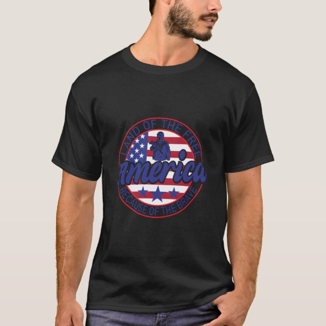 Camiseta America Land Of The Free Because Of Brave (Anverso)