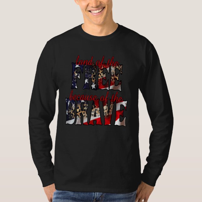Camiseta America Land Of The Free Because Of The Brave  4th (Anverso)