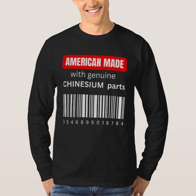 Camiseta America Made with genuine Chinesium parts (Anverso)