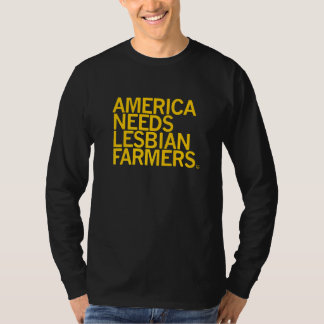 Camiseta America Needs Lesbian Farmers