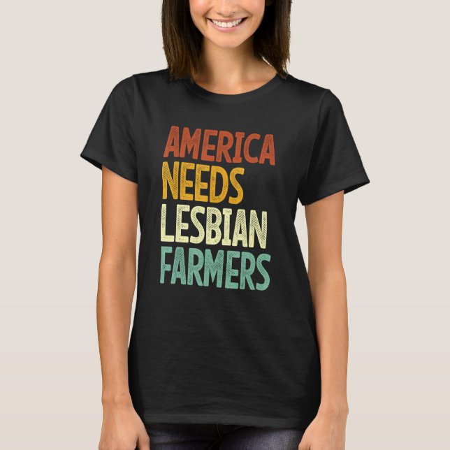 Camiseta America Needs Lesbian Farmers_2 (Anverso)