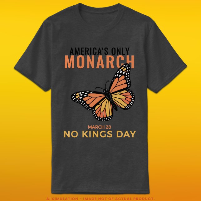 Camiseta America’s Only Monarch • No Kings Day (Subido por el creador)