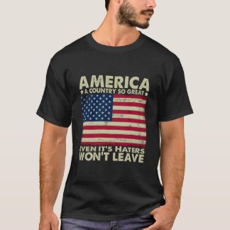 Camiseta América Un País Tan Genial Que Incluso Sus Ers No
