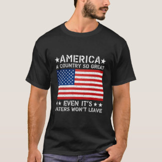 Camiseta América Un País Tan Genial Que Incluso Sus Ers No 