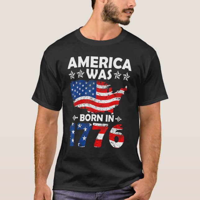 Camiseta America Was Born In 1776 4th of July Independence  (Anverso)