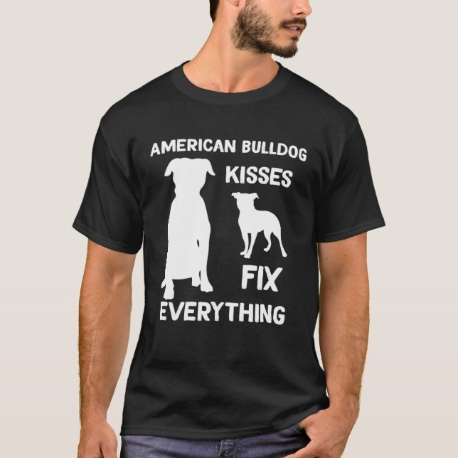 Camiseta American bulldog kisses fix everything American bu (Anverso)