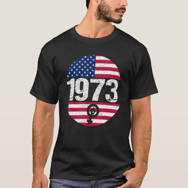 Camiseta American Flag 1973 Protect Pro Roe Feminism Pro Ch (Anverso)