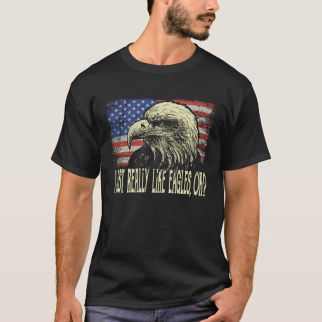 Camiseta American Flag Bald Eagle  I Just Really Like Eagle (Anverso)