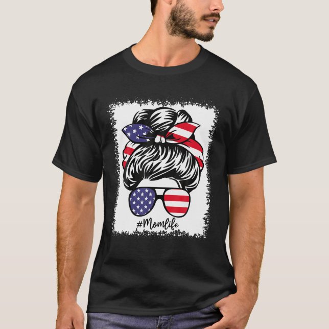 Camiseta American Flag Mom Life Bleached Mother's 4Th Of Ju (Anverso)
