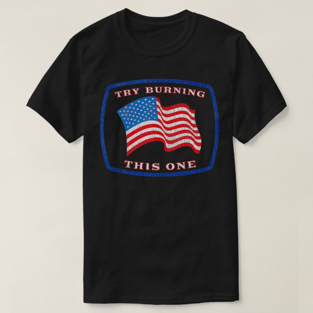 Camiseta American Flag Try Burning This One Conservative Pa (Diseño del anverso)