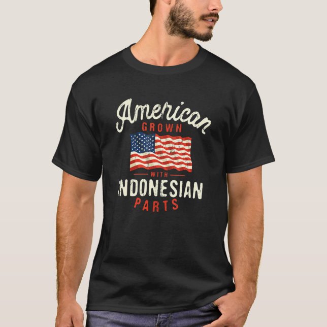 Camiseta American Grown with Indonesian Parts Patriotic Nat (Anverso)