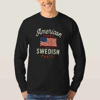 Camiseta American Grown with Swedish Parts Patriotic Nation