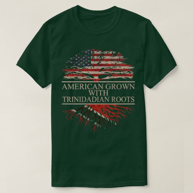 Camiseta American Grown with Trinidadian Roots  (Diseño del anverso)