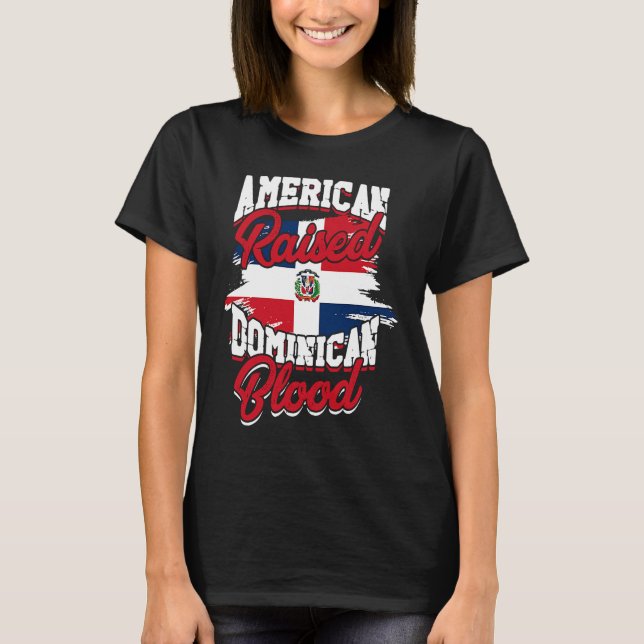 Camiseta American raised with dominican roots  Dominican Pr (Anverso)