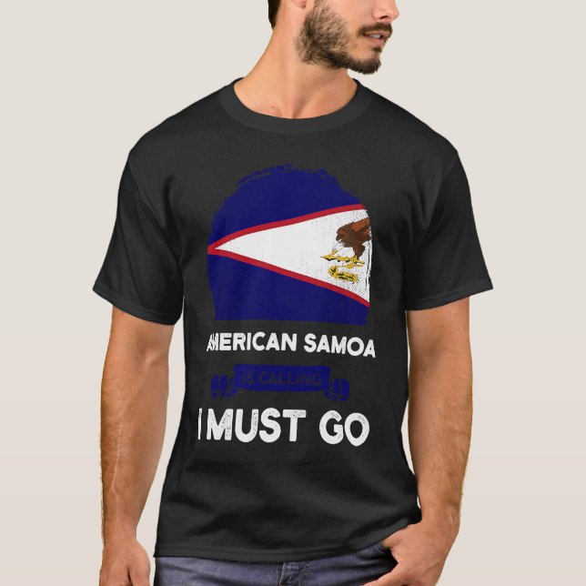 Camiseta American Samoa Is Calling I Must Go Samoan Flag He (Anverso)