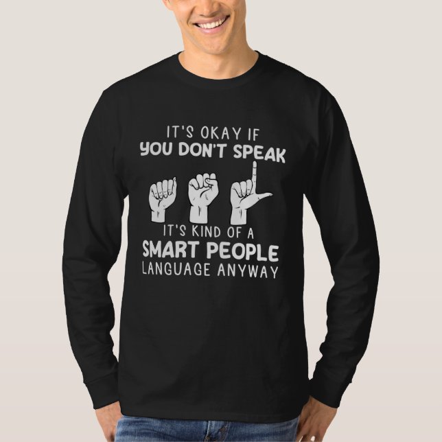 Camiseta American Sign Language ASL Smart People Men Women (Anverso)