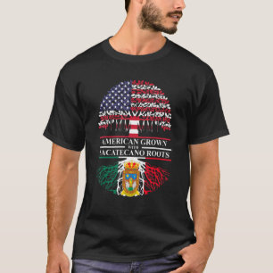 Camiseta Americano Crecer Con Zacatecano Raíces Zacatecas R