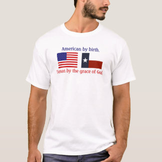 Camiseta Americano por nacimiento, Texan por la gracia de
