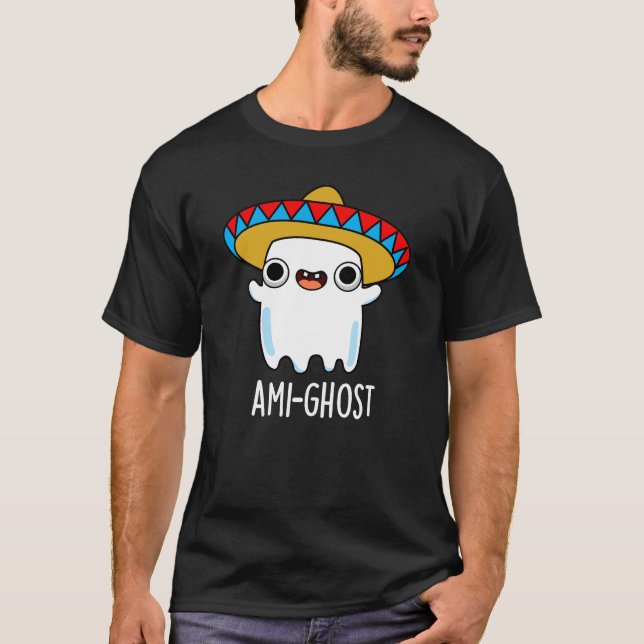 Camiseta Ami-Fantasma Gracioso Fantasma Mexicano Pun Dark B (Anverso)