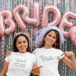 Camiseta Amiga de la Novia Personalizado Más Probable para