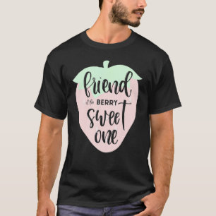 Camiseta Amigo De Berry Sweet One Strawberry First Bir