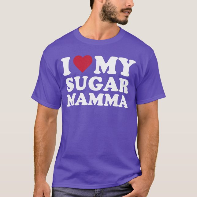 Camiseta Amigo de mi Sugar Mamma que amo (Anverso)