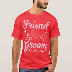 Camiseta Amigo Del Groom Feliz Día Del Boda De Casarse Con