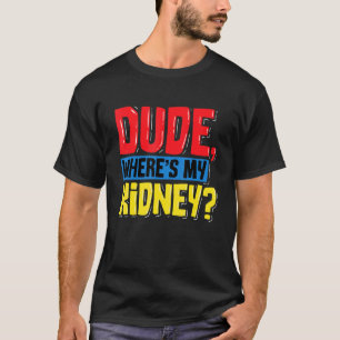 Camiseta Amigo, donde mi donante de órganos riñones traspla