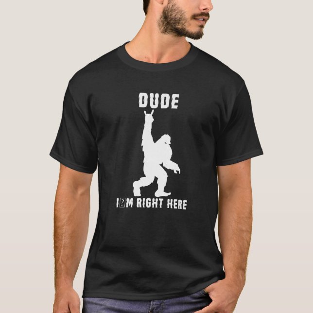 Camiseta Amigo, estoy aquí, Rock Grande y Roll Sasquatc (Anverso)