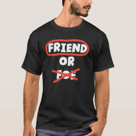 Camiseta Amigo o enemigo