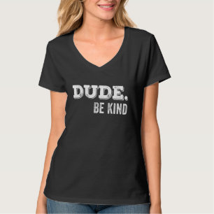 Camiseta Amigo Sé Amable Anti Ataque Elegir movimiento tipo