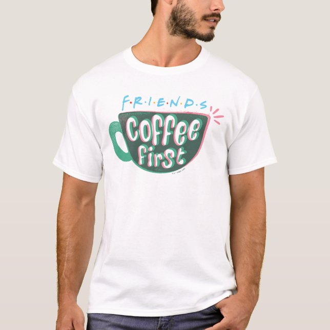 Camiseta AMIGOS™ | Café primero (Anverso)