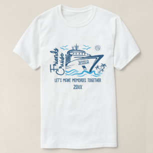 Camiseta Amigos crucero Hagamos Recuerdos y nombre personal
