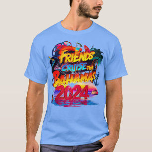 Camiseta Amigos Cruzan Bahamas 2024 Divertido Viajando Su