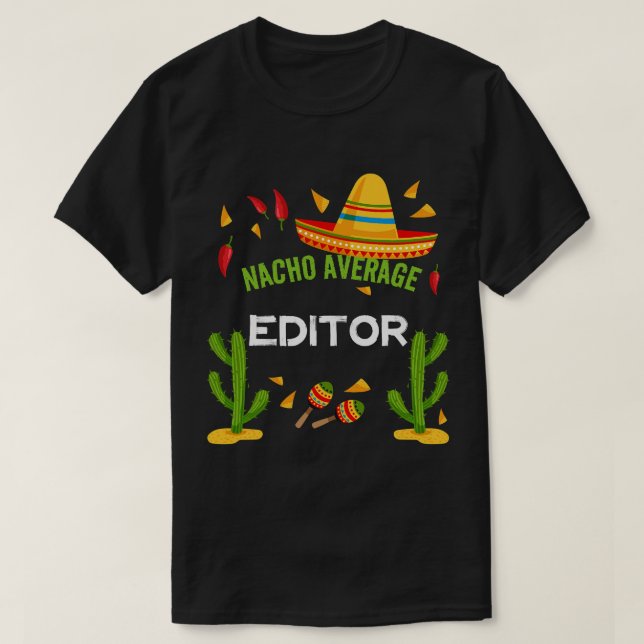 Camiseta Amigos del editor promedio de Nacho Cinco De Mayo (Diseño del anverso)