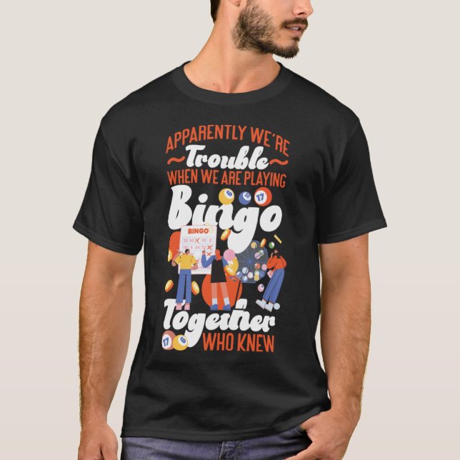 Camiseta Amigos del jugador de bingo odian a amigos aparent (Anverso)