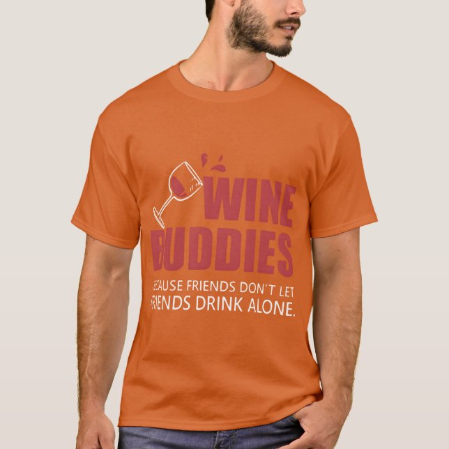 Camiseta amigos del vino porque los amigos no dejan que los (Anverso)